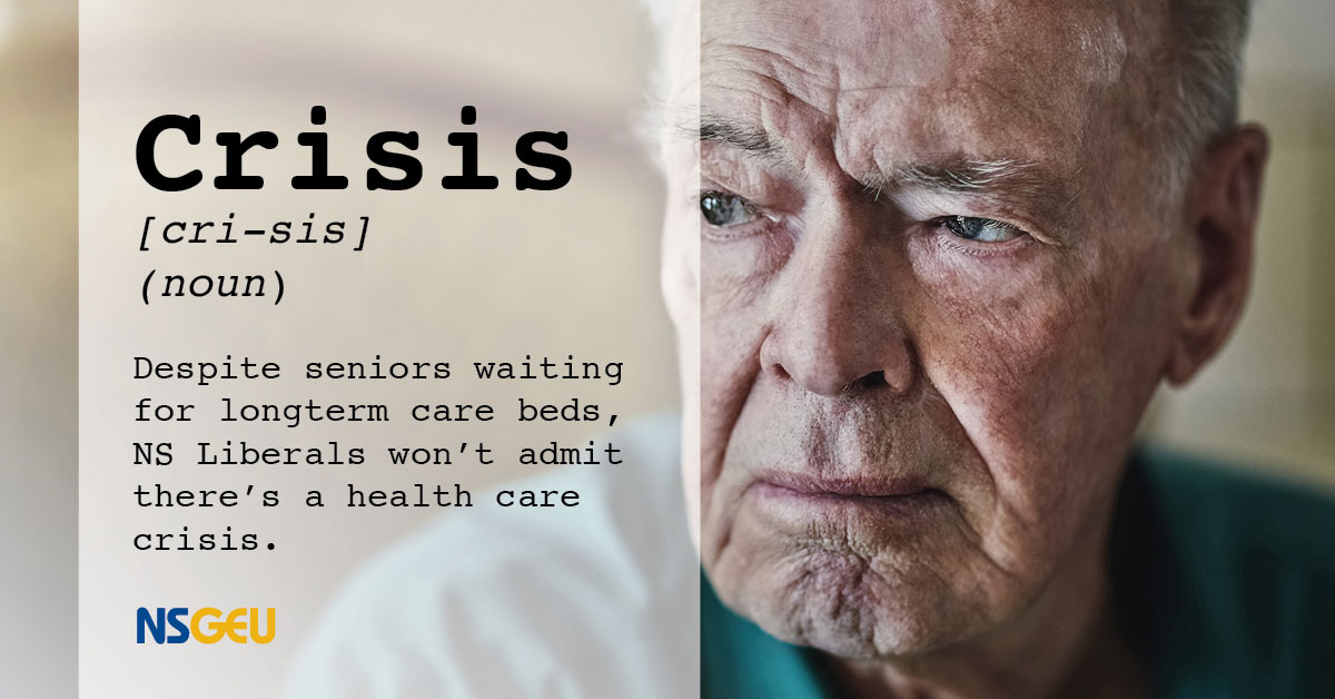 Despite seniors waiting months for longterm care beds, NS Liberals won’t admit there’s a health care crisis.