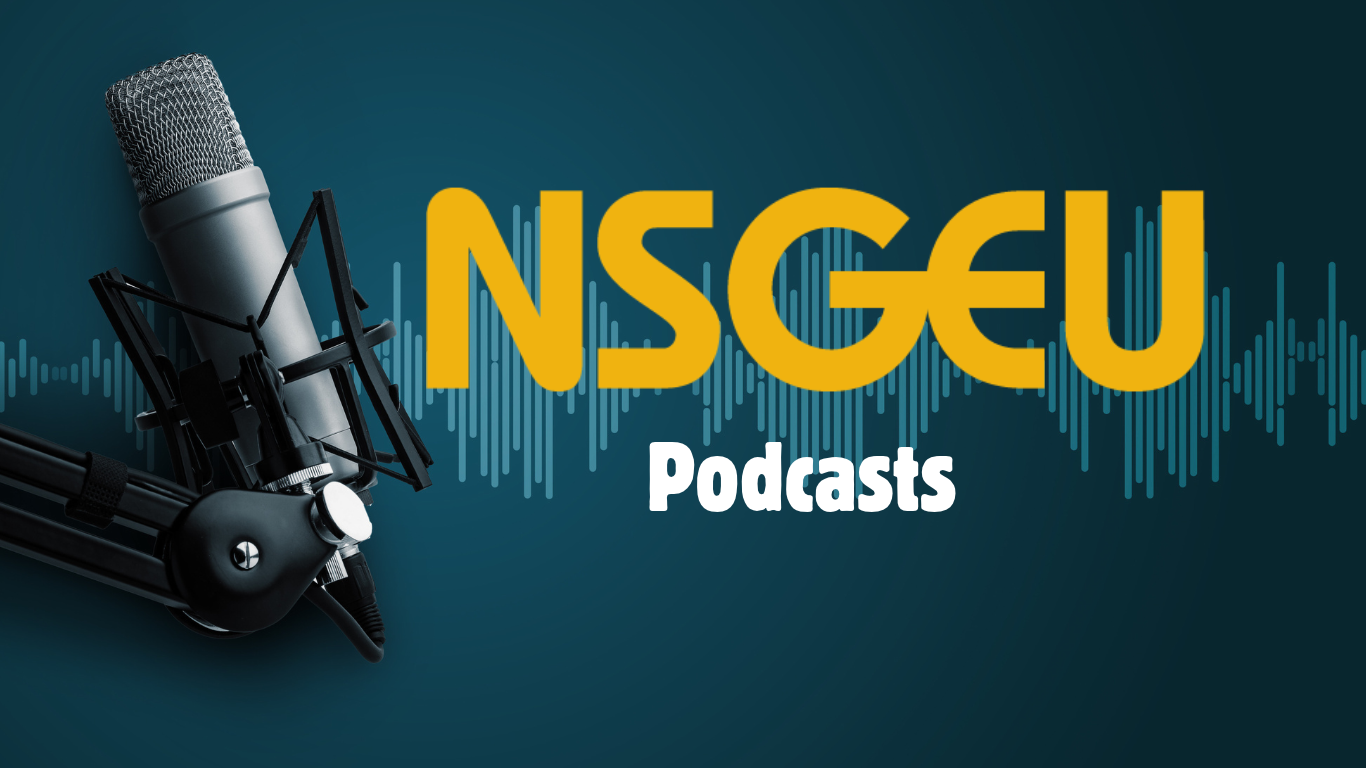 NSGEU Podcasts